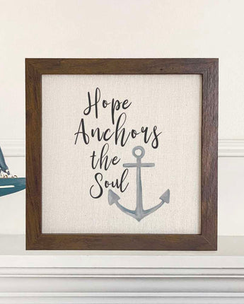 Hope Anchors the Soul - Framed Sign